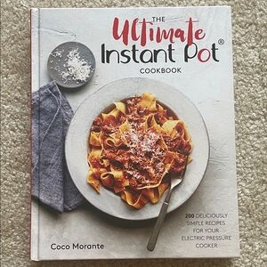 New! The Ultimate Instant Pot Cookbook by Coco Morante